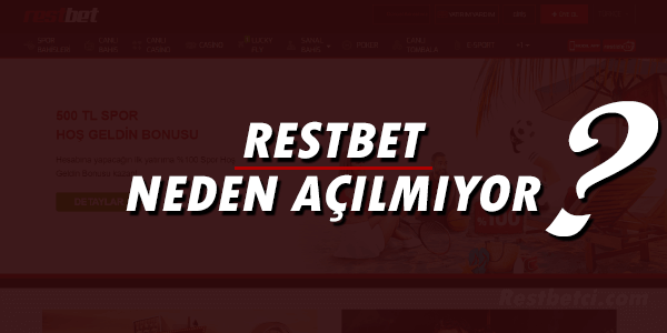 Restbet Neden Açılmıyor